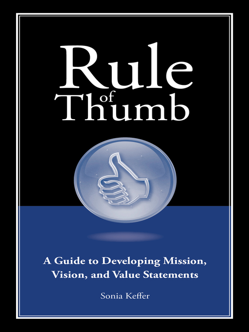 Title details for A Guide to Developing Mission, Vision, and Value Statements by Sonia Kefer - Available
